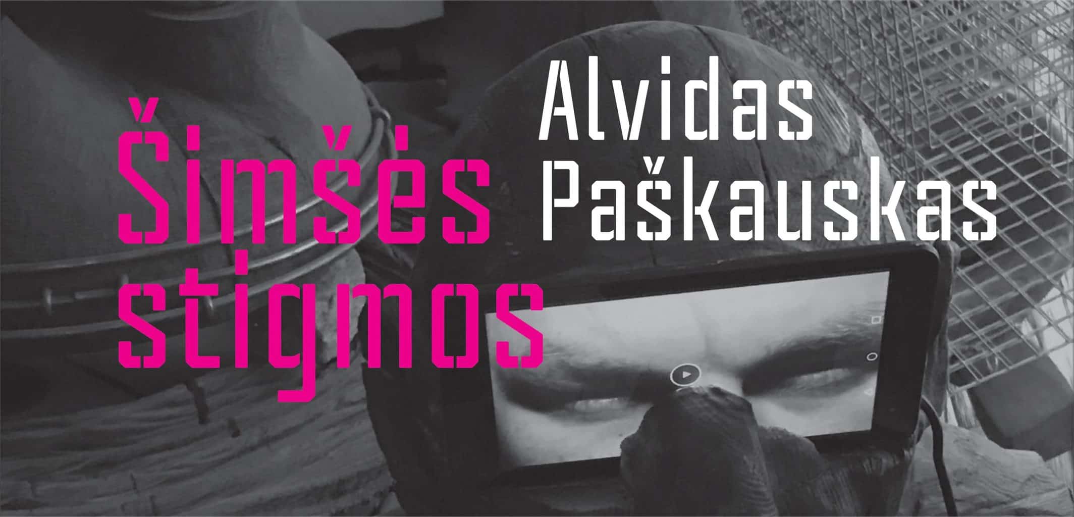 Alvido Paškausko paroda ŠIMŠĖS STIGMOS