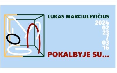 Luko Marciulevičiaus kūrybos paroda „POKALBYJE SU….“