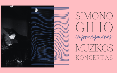 SIMONO GILIO IMPROVIZACINĖS MUZIKOS KONCERTAS