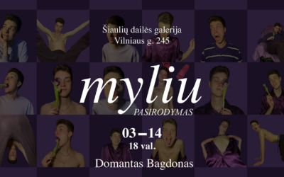 DOMANTO BAGDONO PASIRODYMAS „MYLIU“