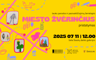 LAUKO PARODOS IR PASIVAIKŠČIOJIMŲ ŽEMĖLAPIO „MIESTO ŽVĖRINČIUS“ PRISTATYMAS