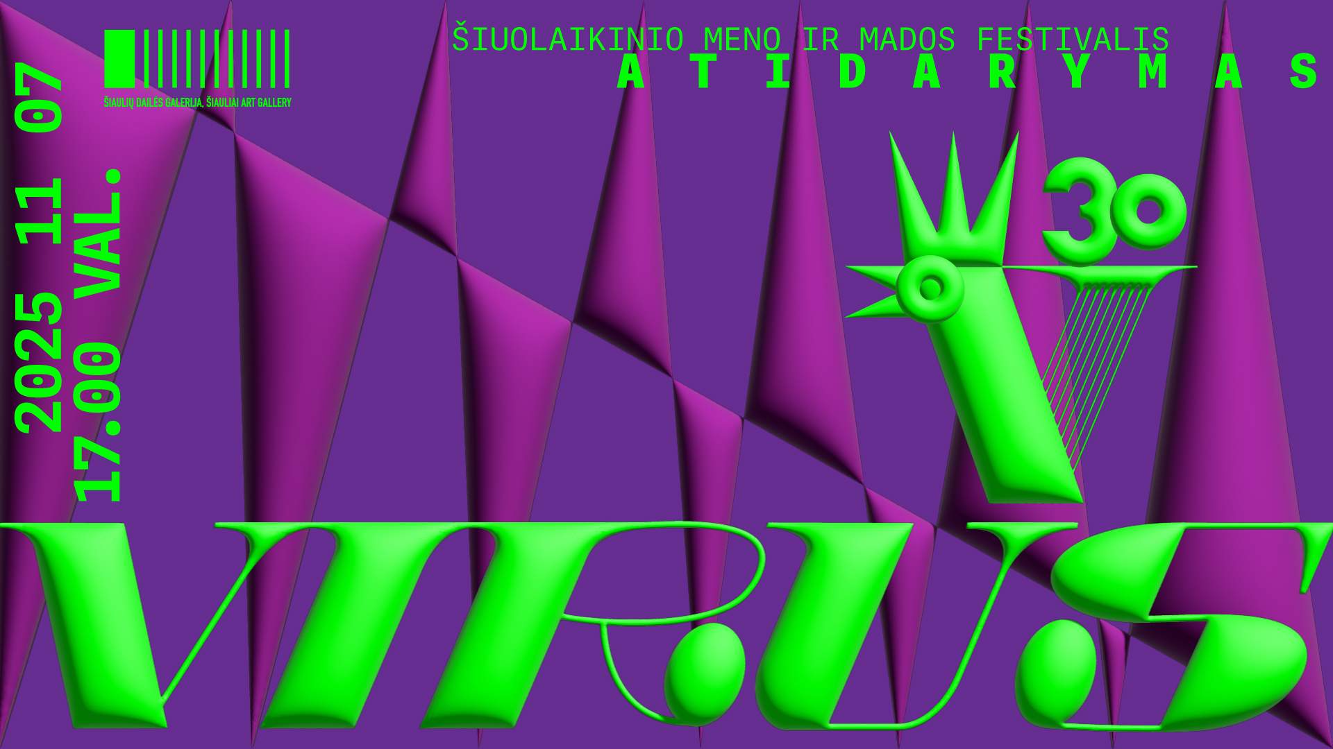 ŠIUOLAIKINIO MENO IR MADOS FESTIVALIO „VIRUS’30“ PARODŲ ATIDARYMAS