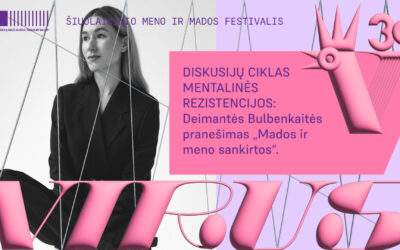 VIRUS’30: DEIMANTĖS BULBENKAITĖS PASKAITA „KUR SUSIDURIA MADA IR MENAS?“