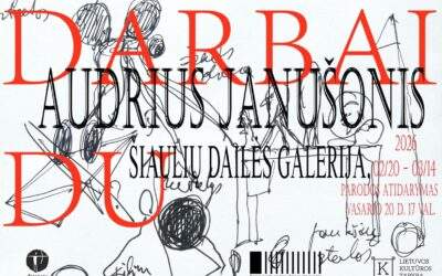 Audriaus Janušonio kūrybos paroda „DARBAI DU”