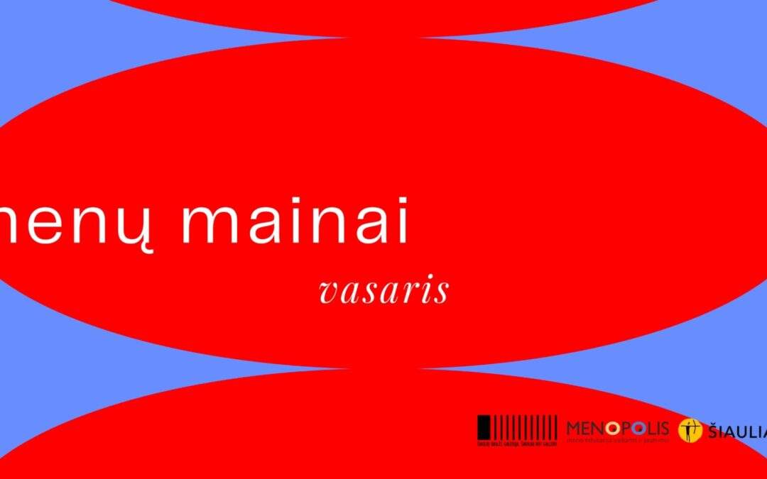 KŪRYBINIŲ DIRBTUVIŲ CIKLAS „MENŲ MAINAI“