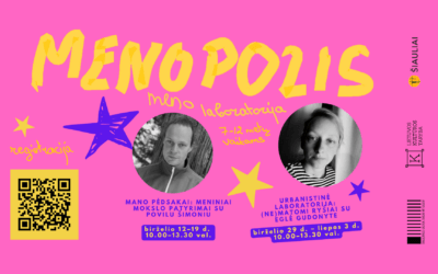 MENOPOLIS: VASAROS KŪRYBINĖ LABORATORIJA