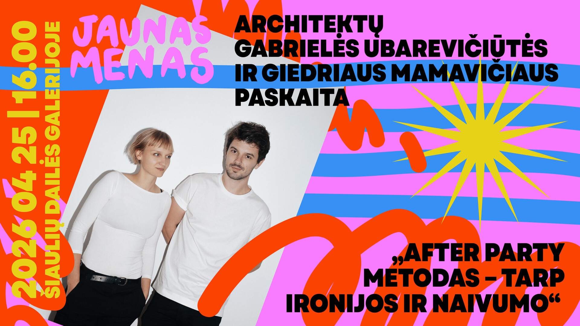 ARCHITEKTŲ PASKAITA „AFTER PARTY METODAS – TARP IRONIJOS IR NAIVUMO“.