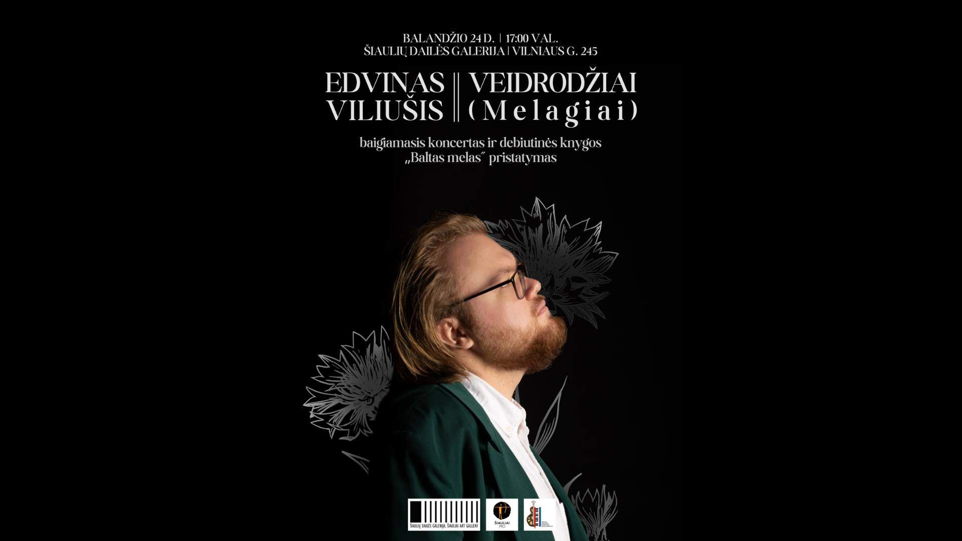 EDVINO VILIUŠIO BAIGIAMASIS KONCERTAS „VEIDRODŽIAI (MELAGIAI)” IR DEBIUTINĖS KNYGOS „BALTAS MELAS” PRISTATYMAS