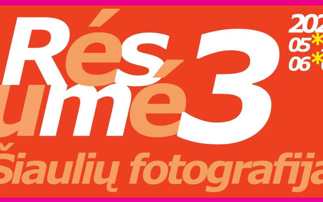 Šiaulių miesto fotografijos meno paroda „Resume’3“