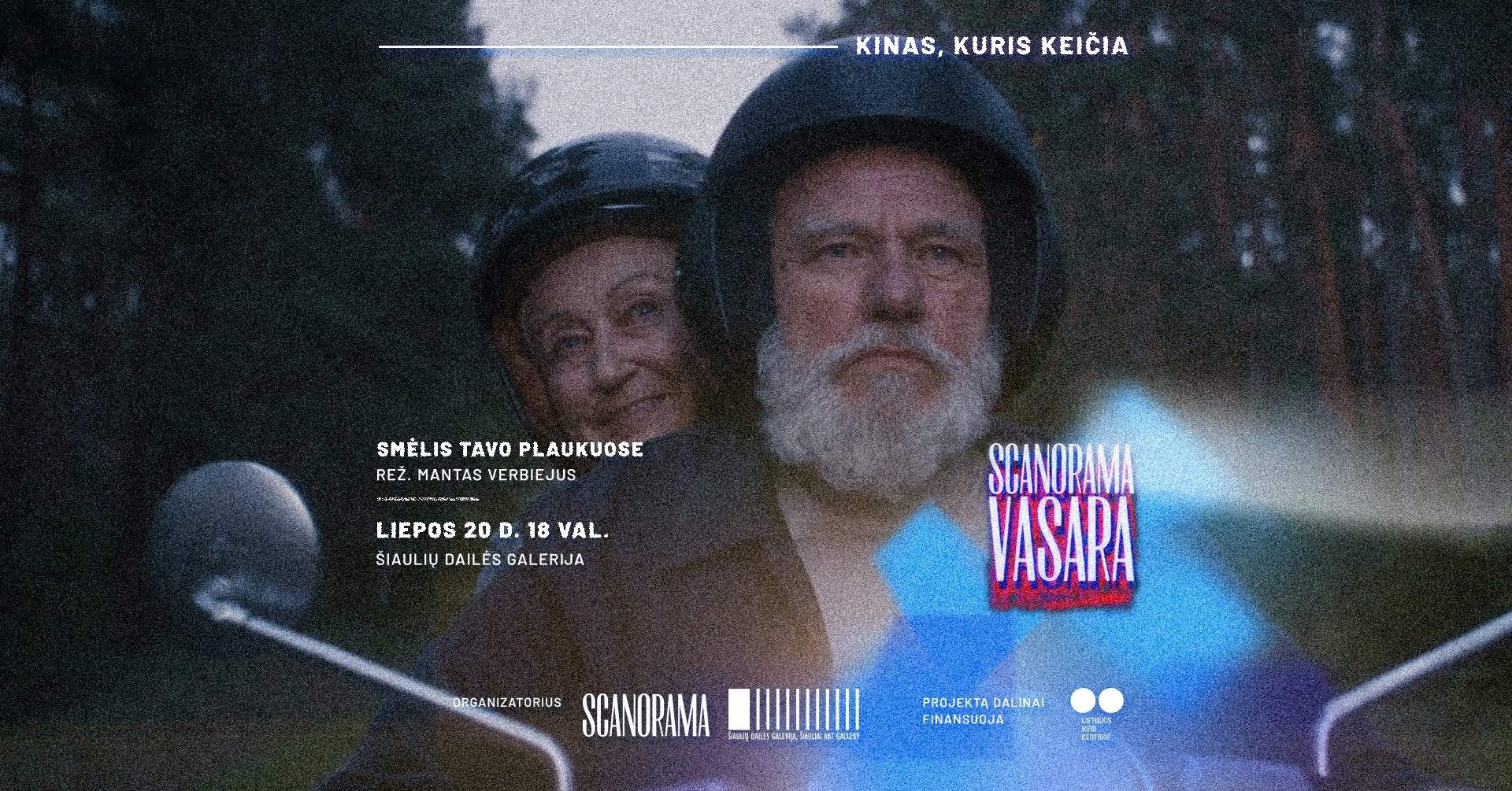 SANORAMA VASARA ŠIAULIUOSE | „SMĖLIS TAVO PLAUKUOSE“