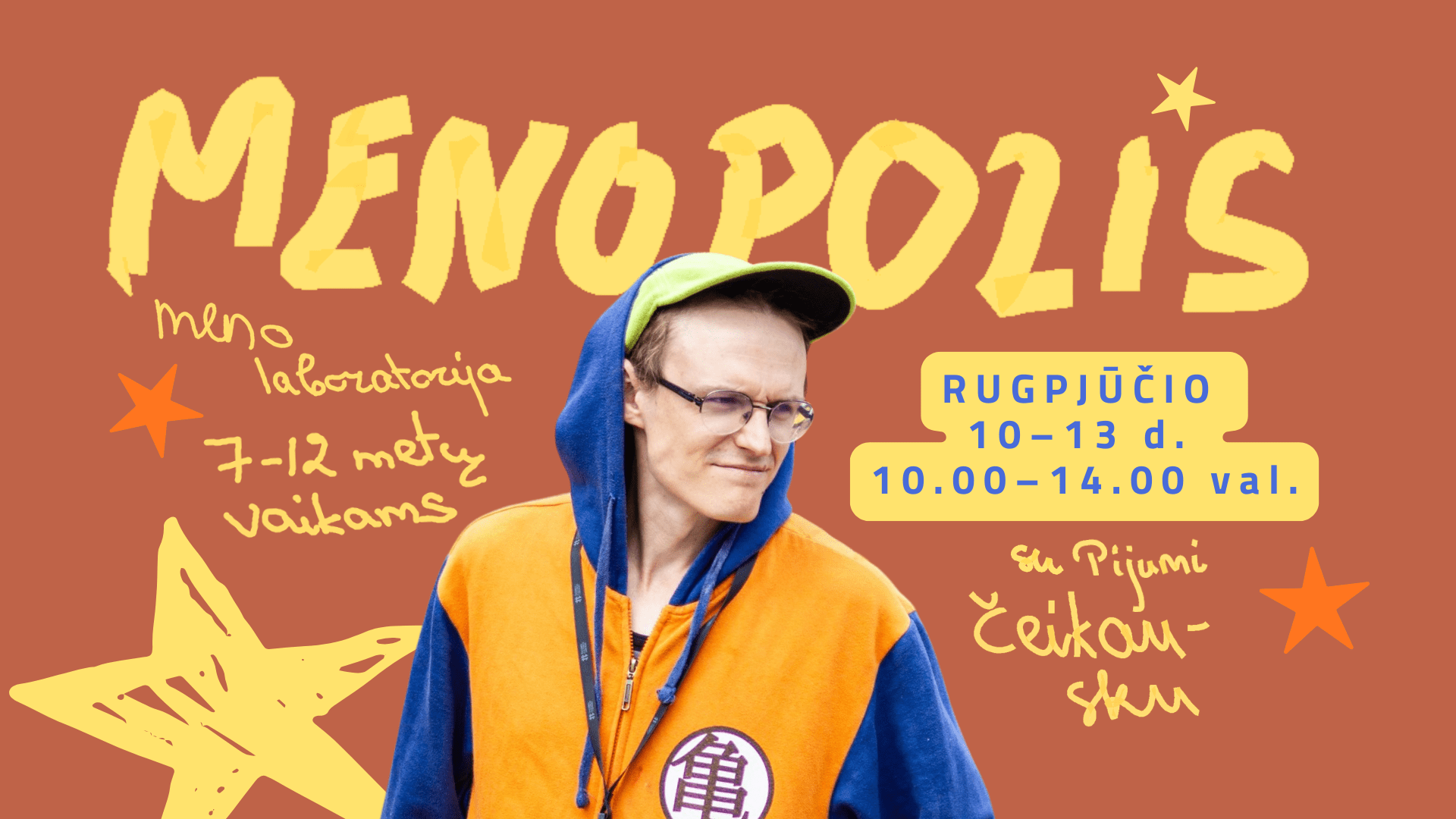MENOPOLIS: MENO LABORATORIJA VAIKAMS SU PIJUMI ČEIKAUSKU