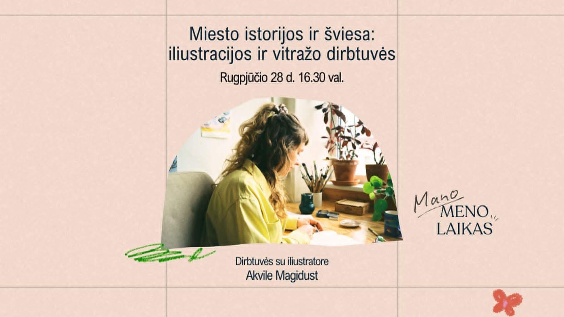 MANO MENO LAIKAS. KŪRYBINĖS DIRBTUVĖS SU AKVILE MAGICDUST