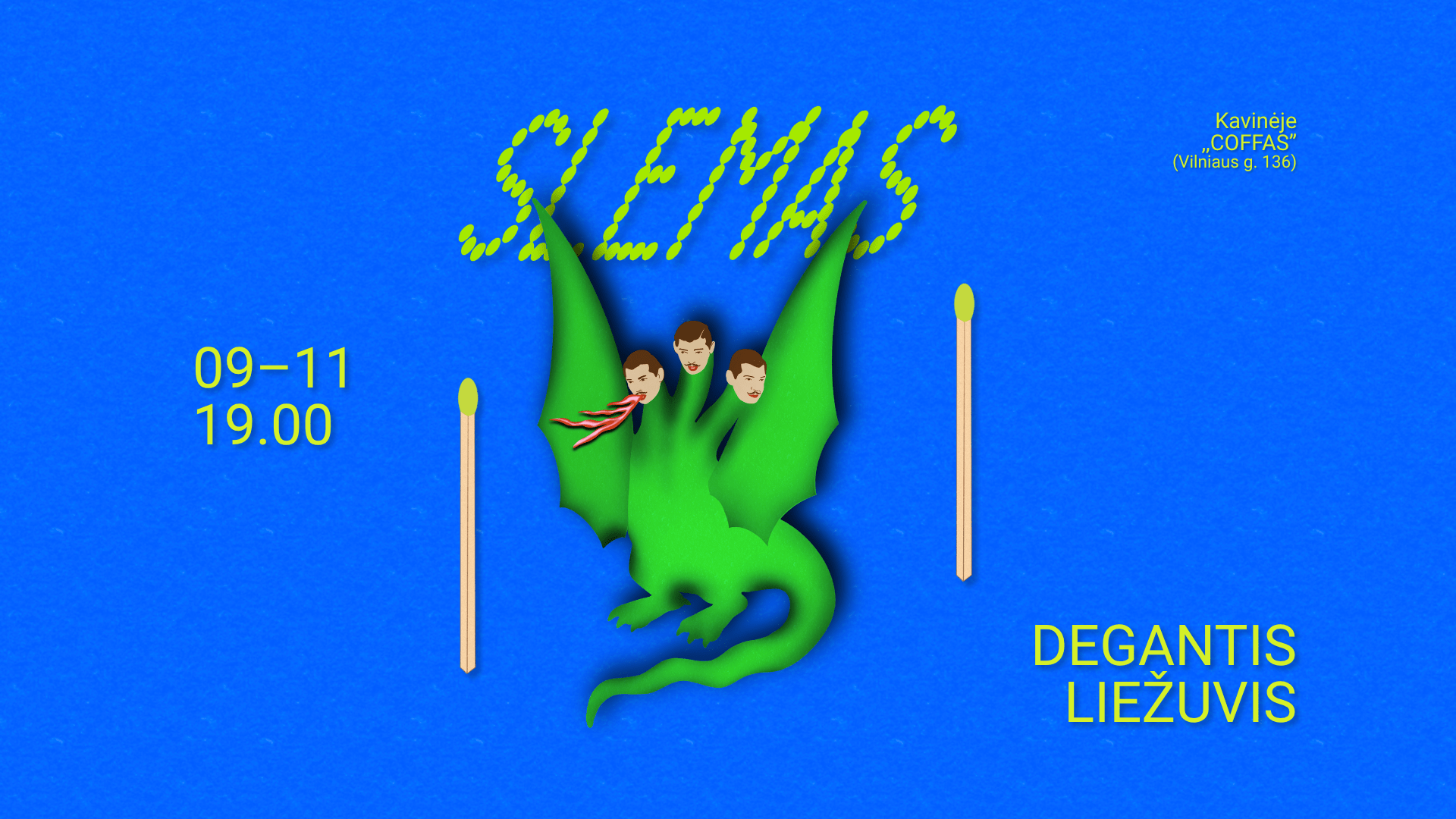 DEGANTIS LIEŽUVIS: SLEMAS IR KASETĖS PRISTATYMAS